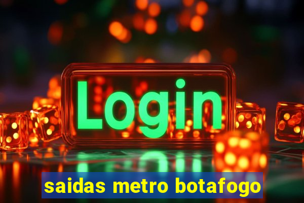 saidas metro botafogo